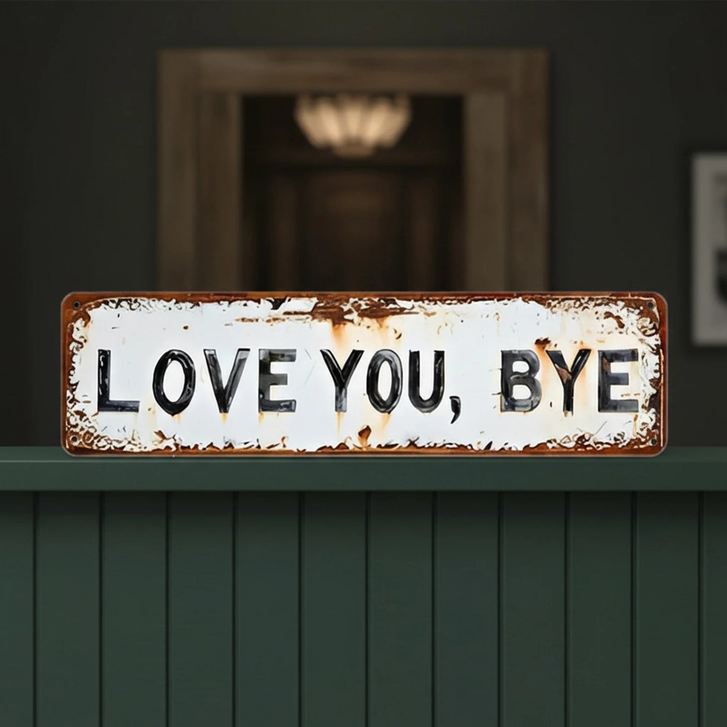 Love You Bye Retro Metal Wall Plaque Wear Resist Hallway Entryway Door Signs Hanging Plaque Rustic Walls Art for New Year Gift